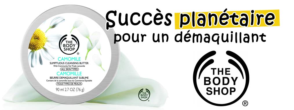 Succès planétaire pour un démaquillant The Body Shop
