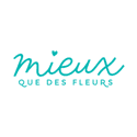 Mieux Que Des Fleurs